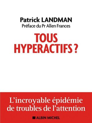 cover image of Tous hyperactifs ?